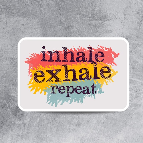 inhale exhale repeat sticker