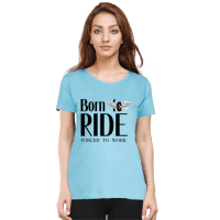 sky blue- premium tshirt female - born to ride